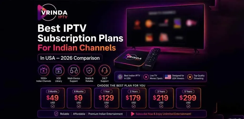 Best IPTV Subscription Plans For Indian Channels In USA