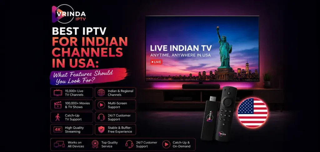 Best IPTV for Indian Channels in the USA